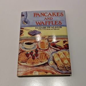 Pancakes and Waffles (1993, Hardcover) - Elizabeth Alston [35 Recipes]